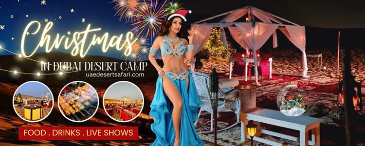 Christmas Celebration in Dubai Desert Safari Camp - X-mas 2024
